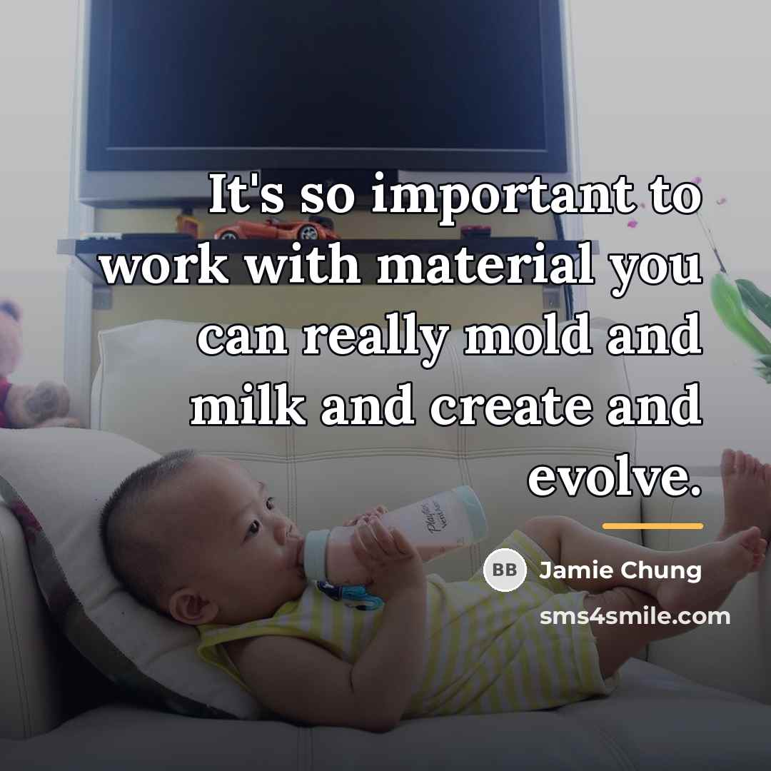 “It's so important to work with material you can really…” quote by Jamie Chung