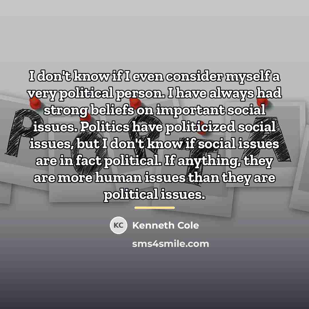“I don't know if I even consider myself a very…” quote by Kenneth Cole