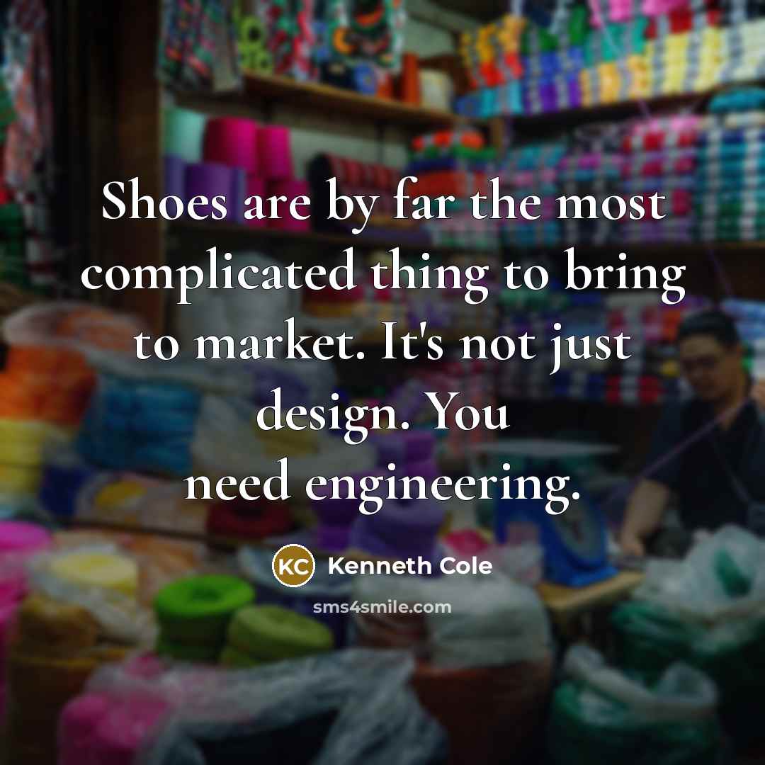 “Shoes are by far the most complicated thing to bring…” quote by Kenneth Cole