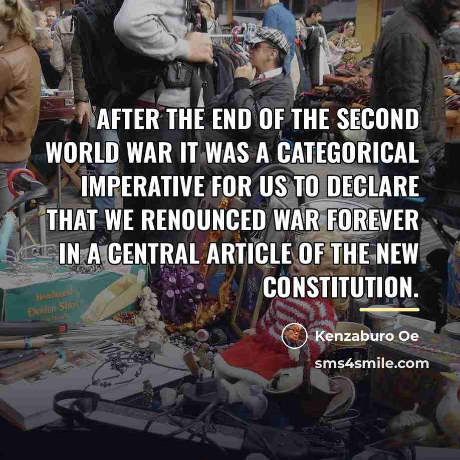 “After the end of the Second World War it was…” quote by Kenzaburo Oe