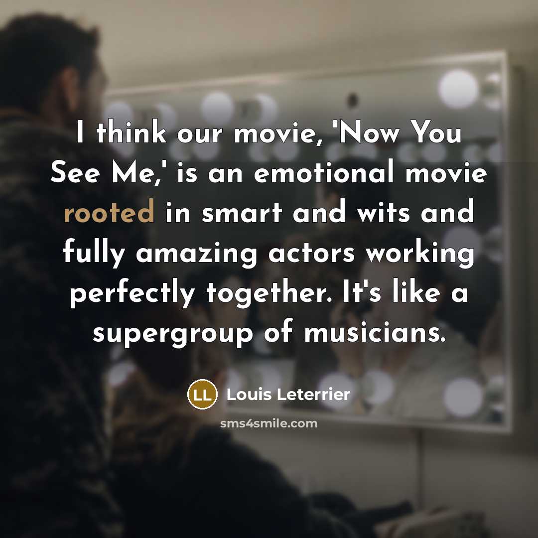 “I think our movie, 'Now You See Me,' is an…” quote by Louis Leterrier
