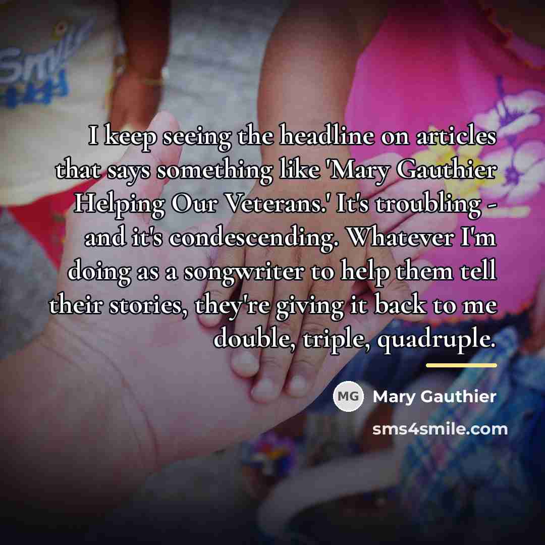 “I keep seeing the headline on articles that says something…” quote by Mary Gauthier