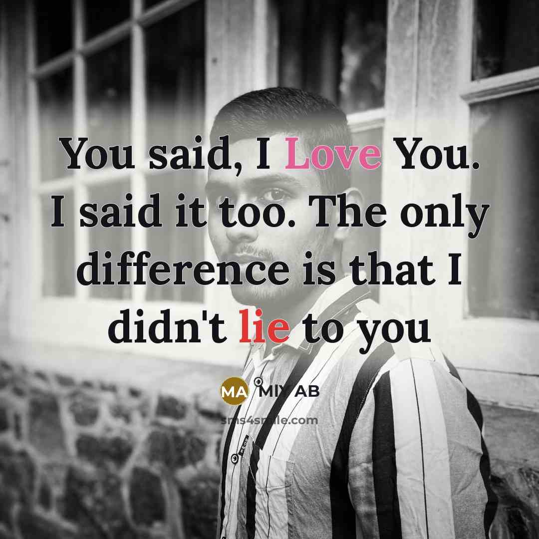 “You said, I Love You. I said it too. The…” quote by MlY AB