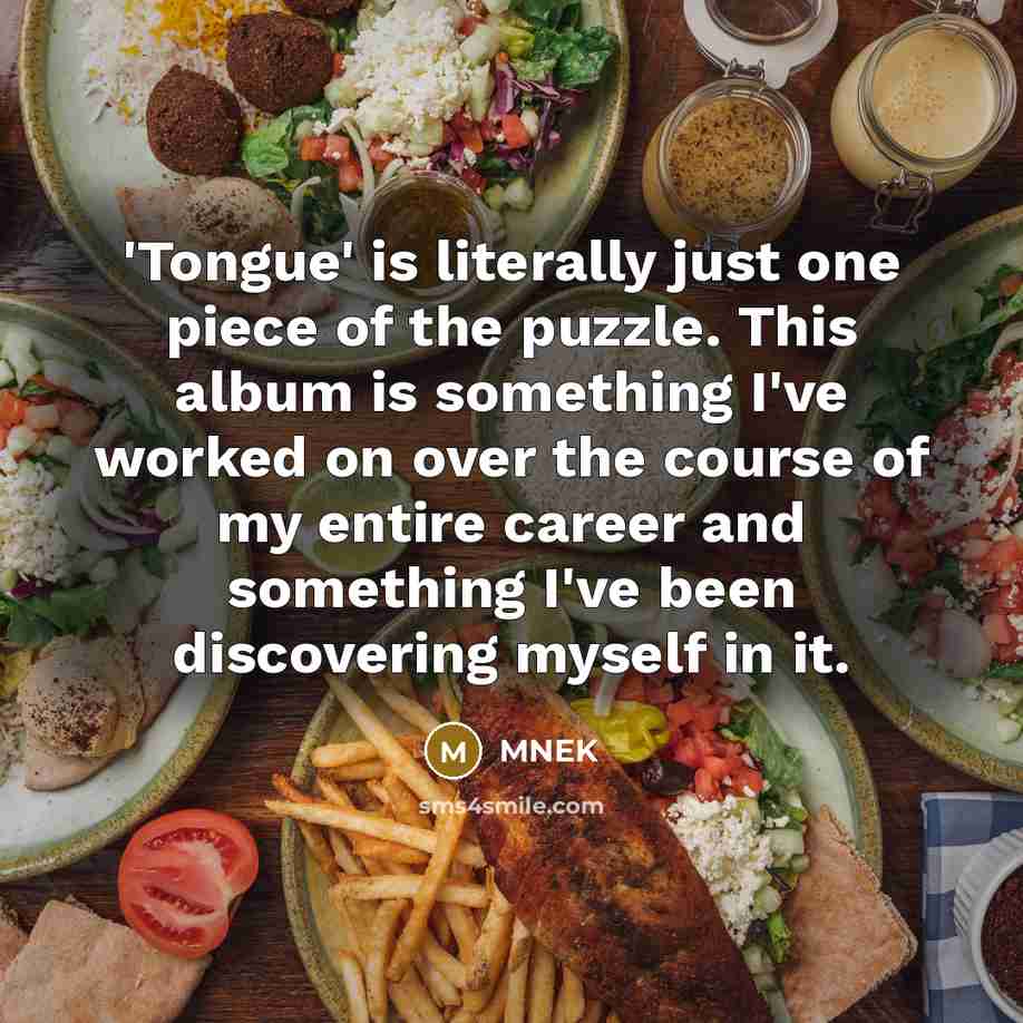 “'Tongue' is literally just one piece of the puzzle. This…” quote by MNEK