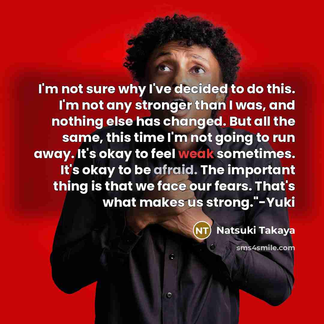 “I'm not sure why I've decided to do this. I'm…” quote by Natsuki Takaya