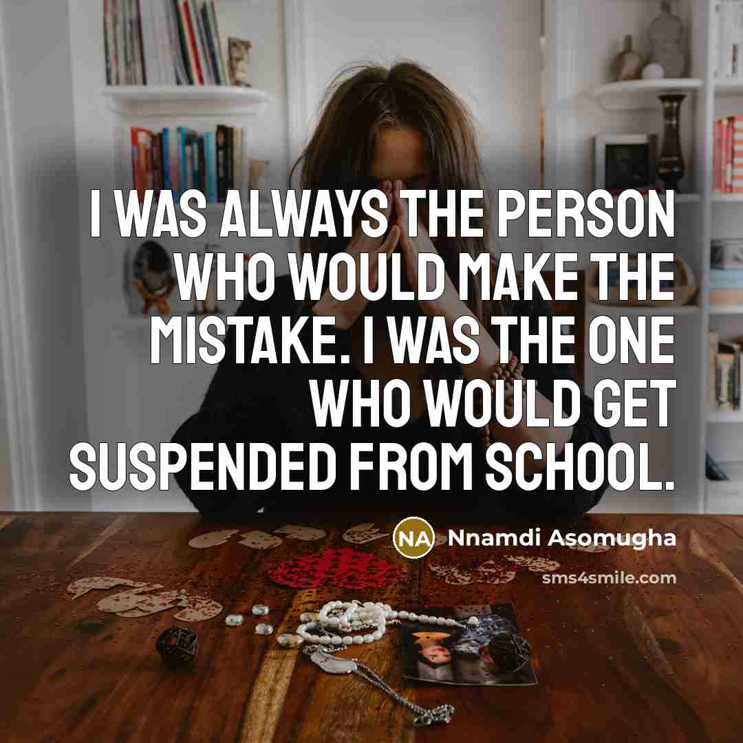 “I was always the person who would make the mistake.…” quote by Nnamdi Asomugha