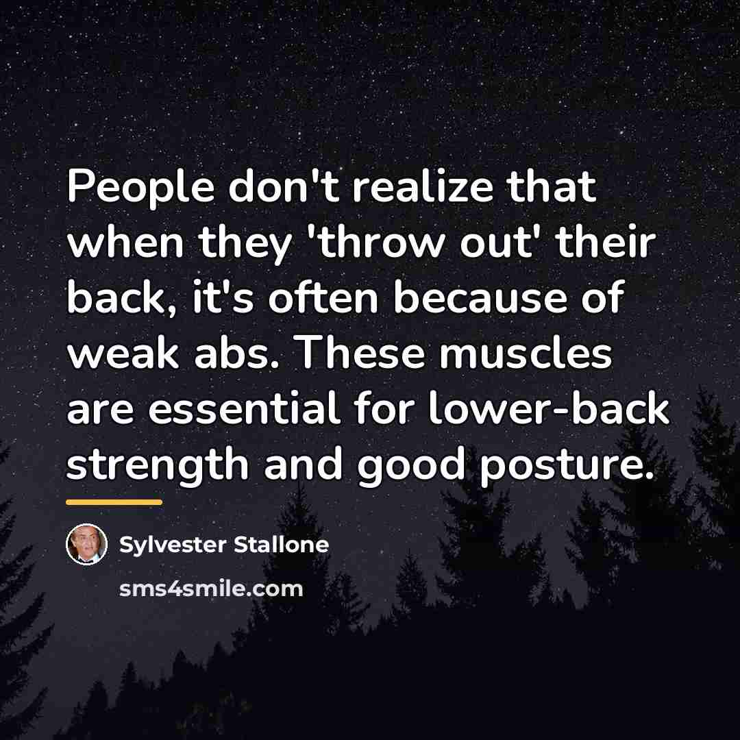 “People don't realize that when they 'throw out' their back,…” quote by Sylvester Stallone