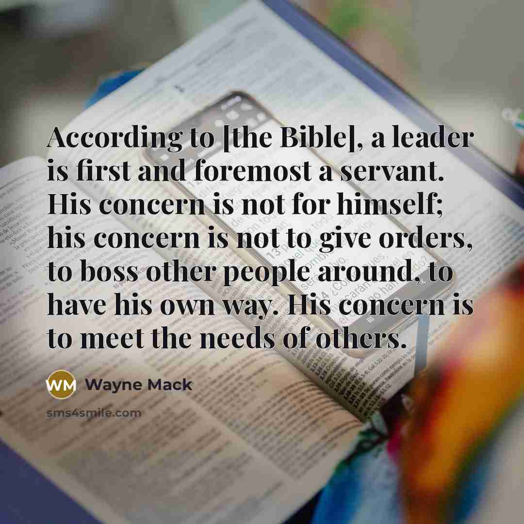 “According to [the Bible], a leader is first and foremost…” quote by Wayne Mack