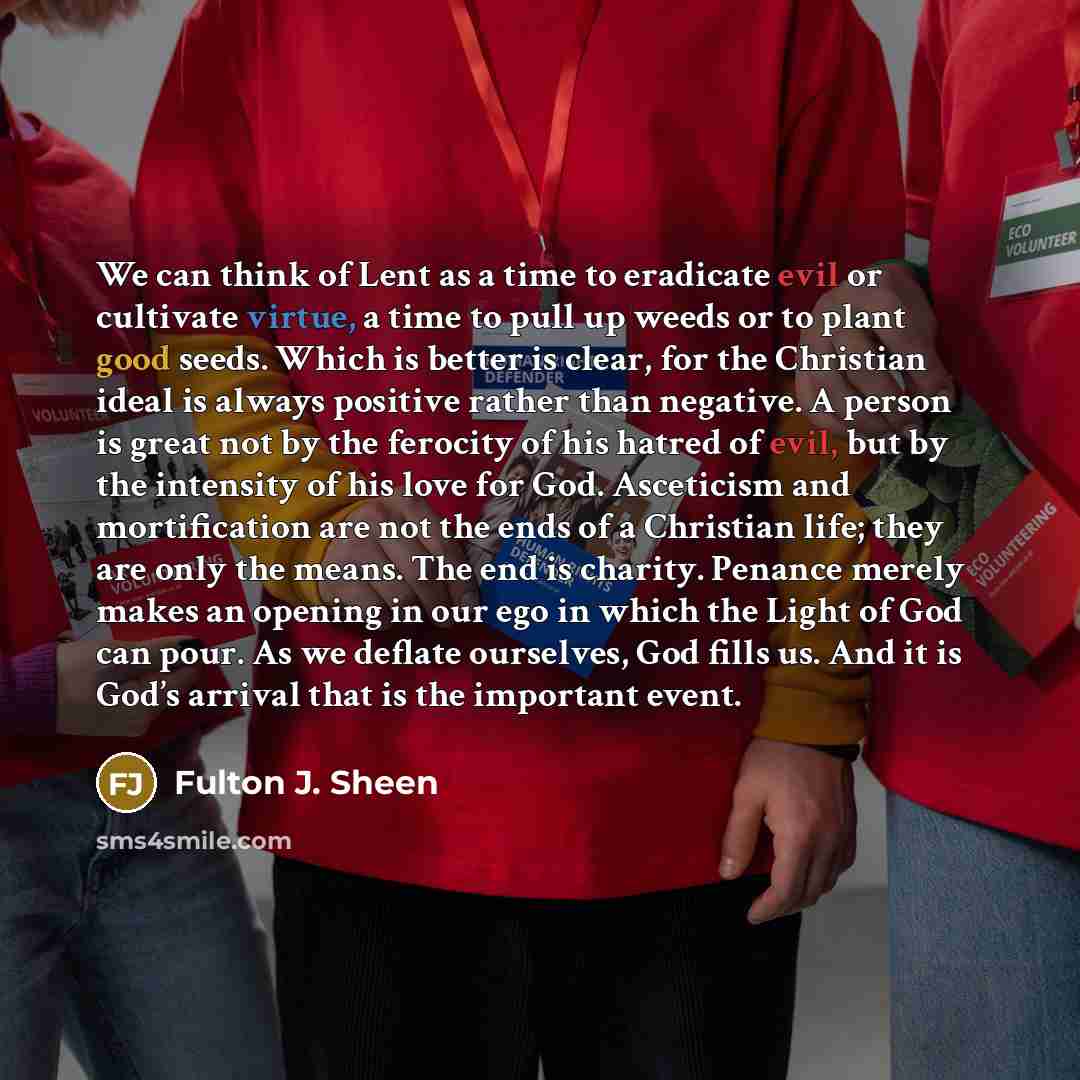 “We can think of Lent as a time to eradicate…” quote by Fulton J. Sheen