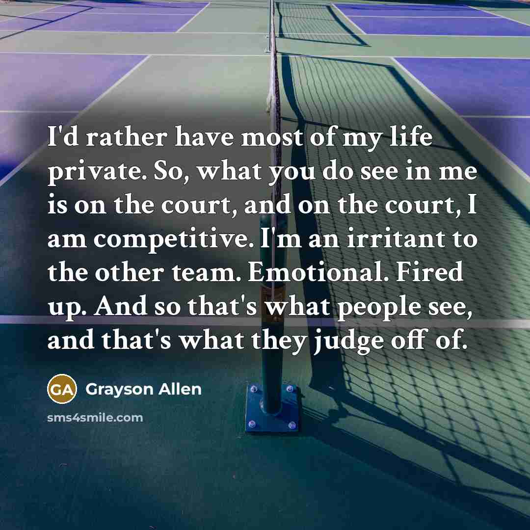 “I'd rather have most of my life private. So, what…” quote by Grayson Allen