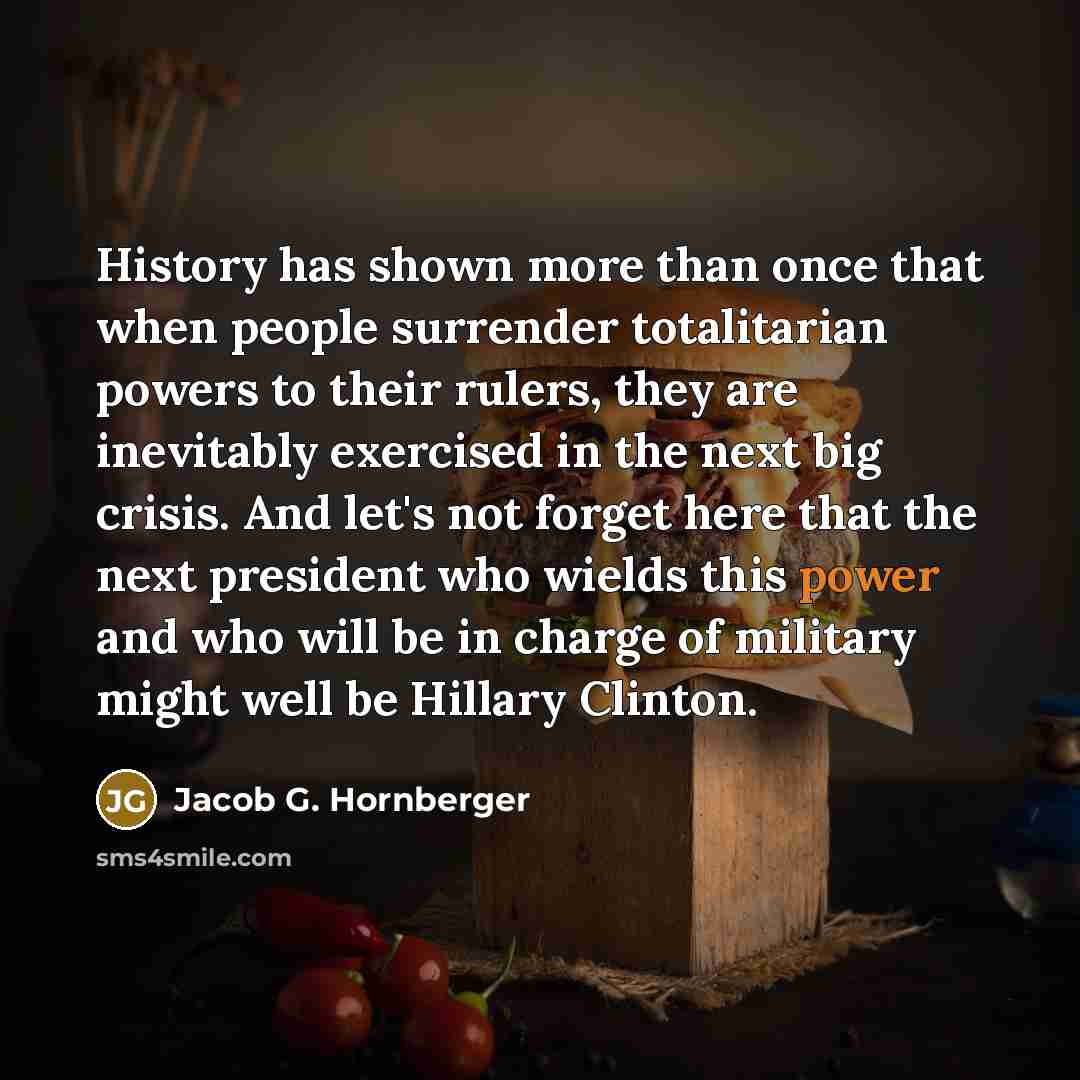 “History has shown more than once that when people surrender…” quote by Jacob G. Hornberger
