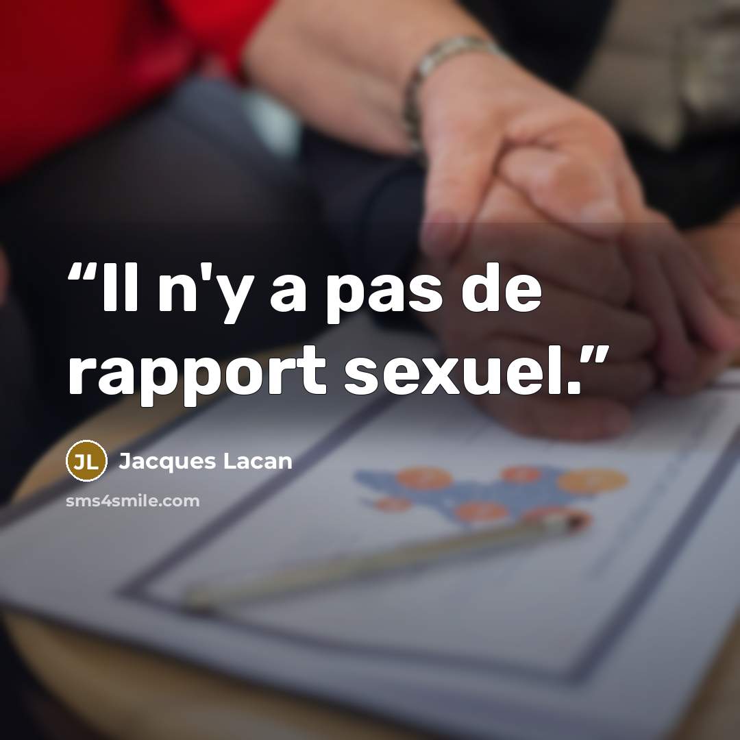 “Il n'y a pas de rapport sexuel.” quote by Jacques Lacan