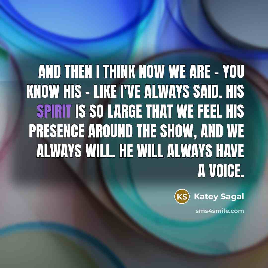 “And then I think now we are - you know…” quote by Katey Sagal