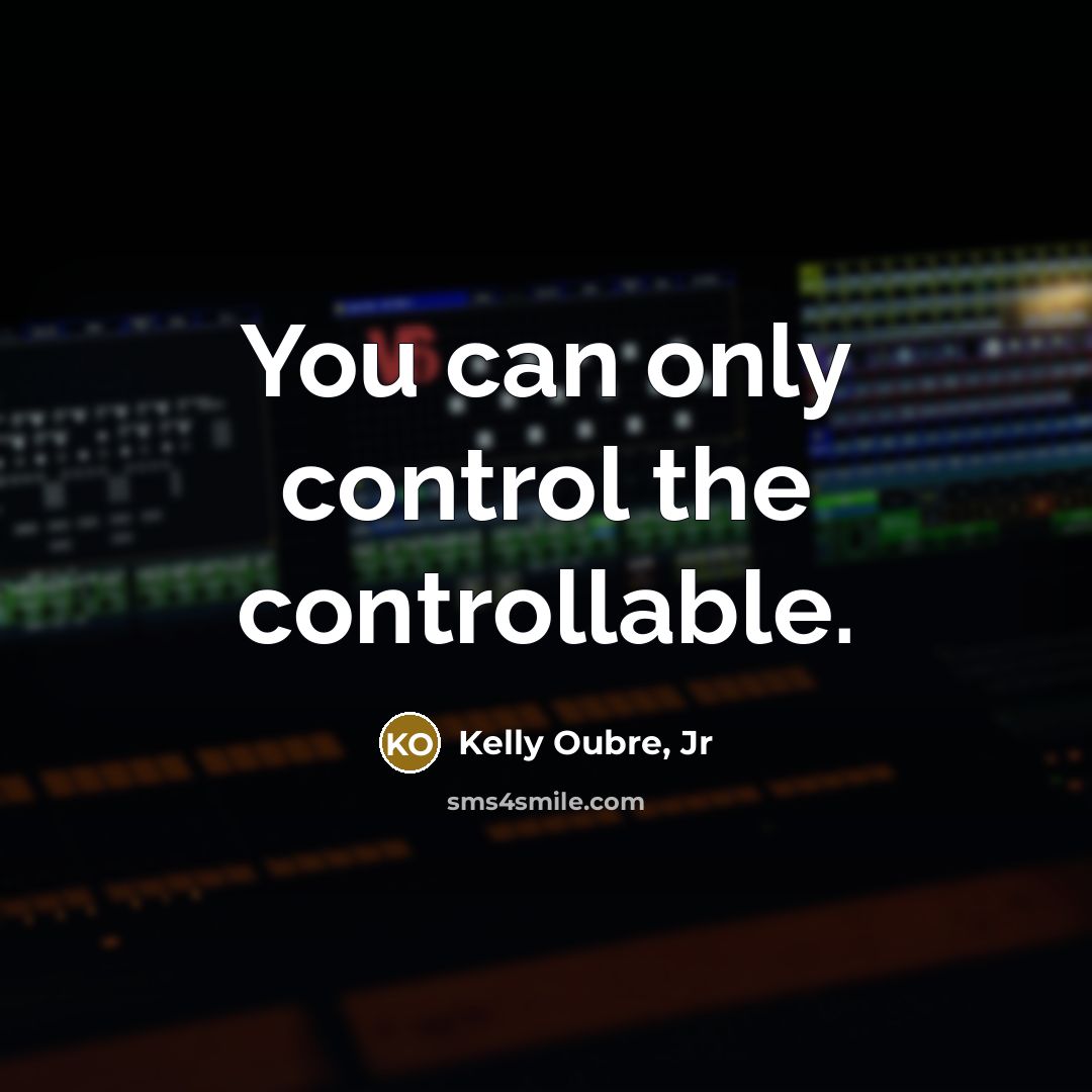 “You can only control the controllable.…” quote by Kelly Oubre, Jr
