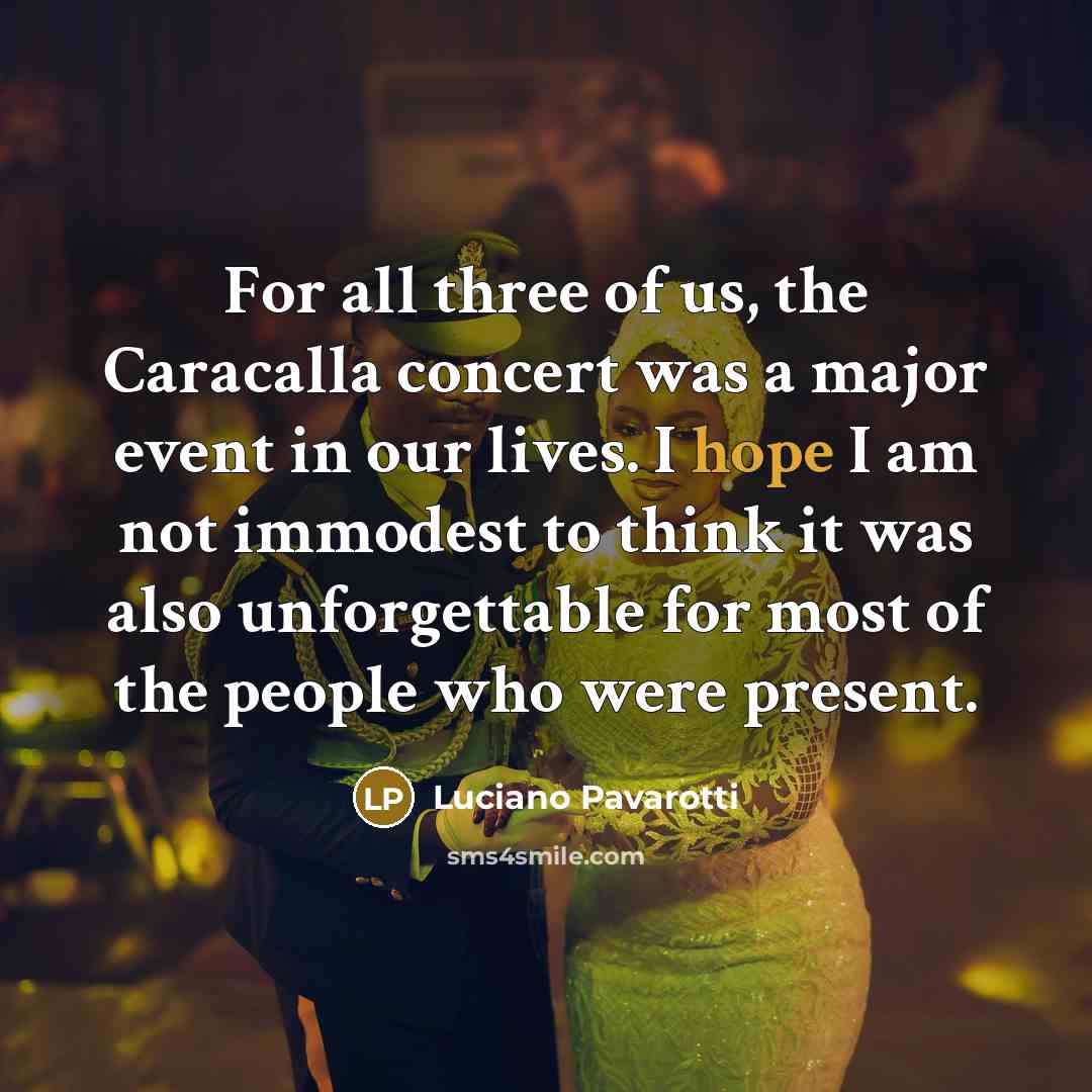 “For all three of us, the Caracalla concert was a…” quote by Luciano Pavarotti