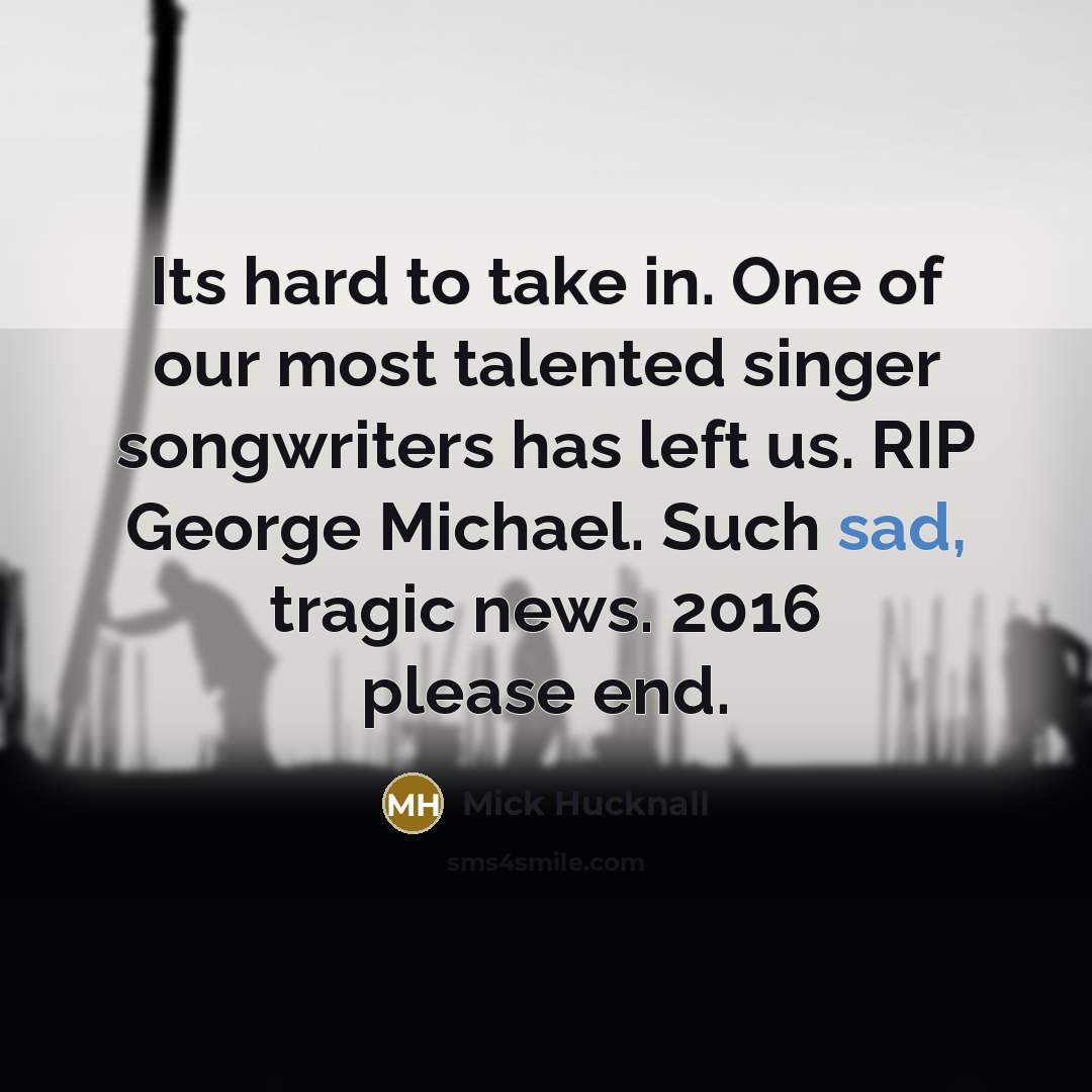 “Its hard to take in. One of our most talented…” quote by Mick Hucknall