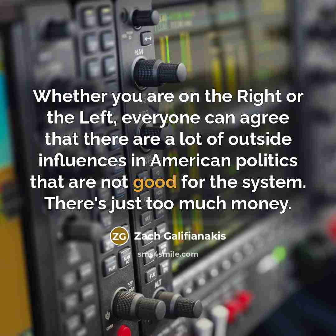 “Whether you are on the Right or the Left, everyone…” quote by Zach Galifianakis