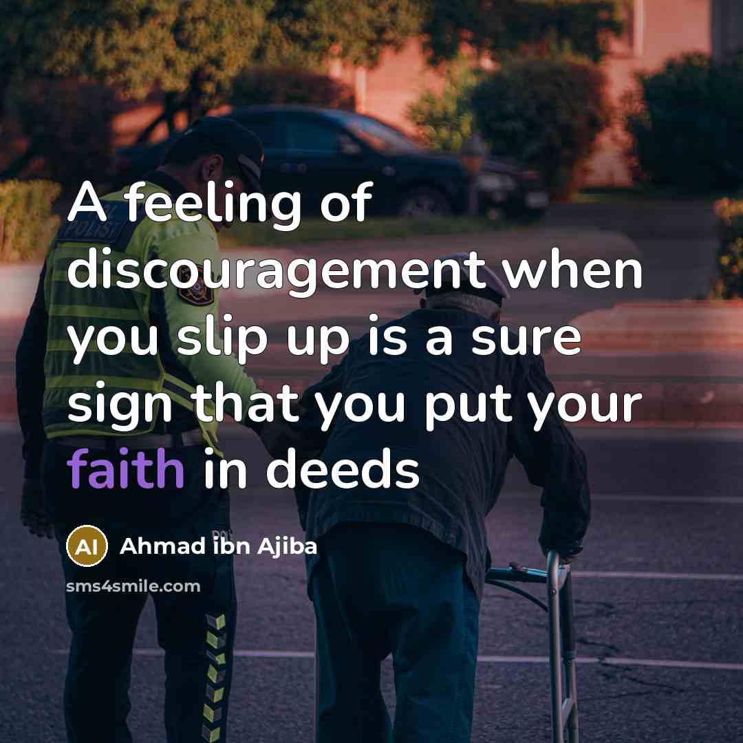 “A feeling of discouragement when you slip up is a…” quote by Ahmad ibn Ajiba