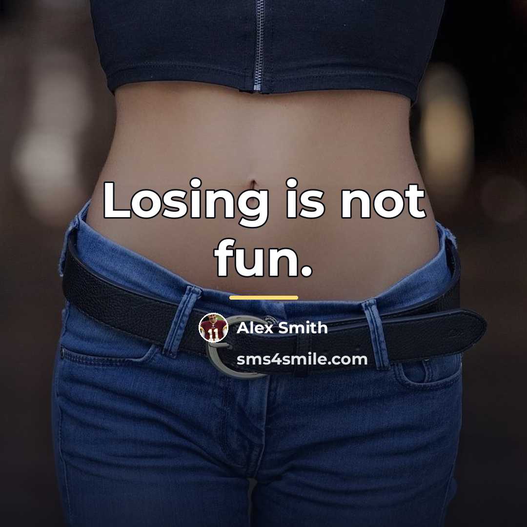 “Losing is not fun.…” quote by Alex Smith