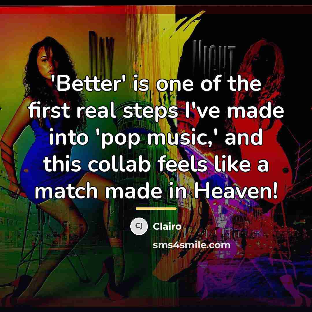 “'Better' is one of the first real steps I've made…” quote by Clairo