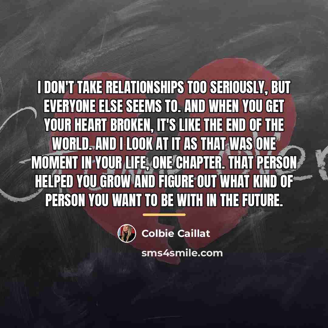 “I don't take relationships too seriously, but everyone else seems…” quote by Colbie Caillat