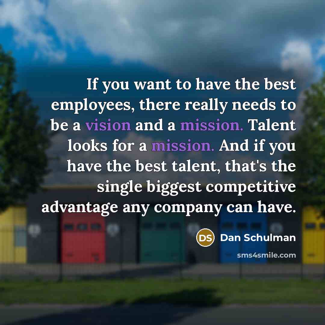 “If you want to have the best employees, there really…” quote by Dan Schulman