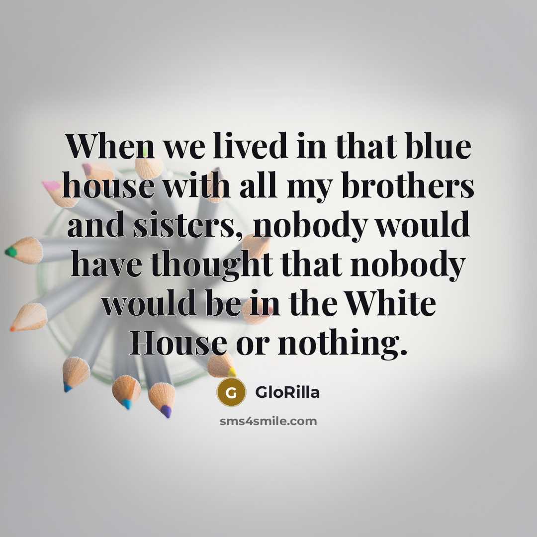 “When we lived in that blue house with all my…” quote by GloRilla