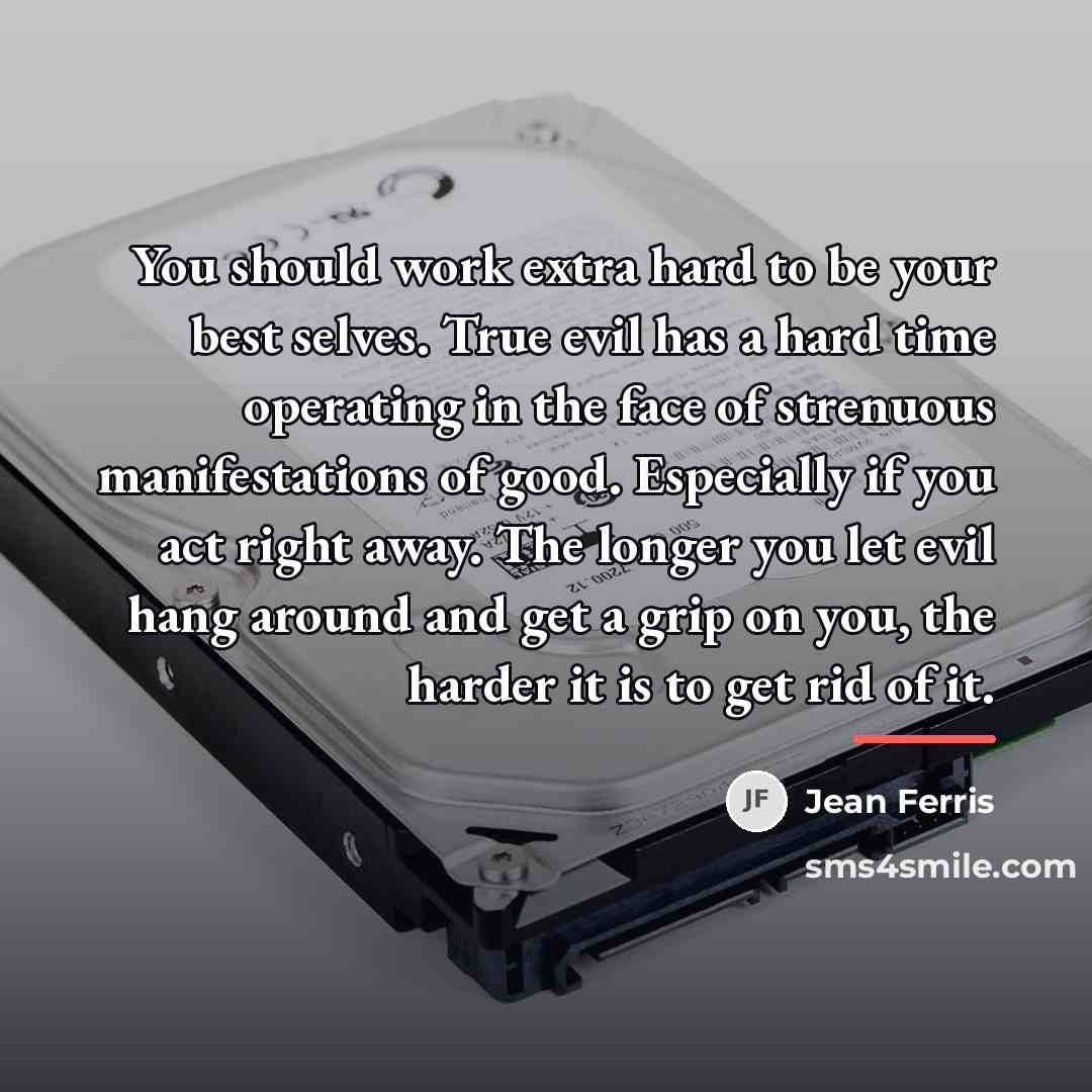 “You should work extra hard to be your best selves.…” quote by Jean Ferris