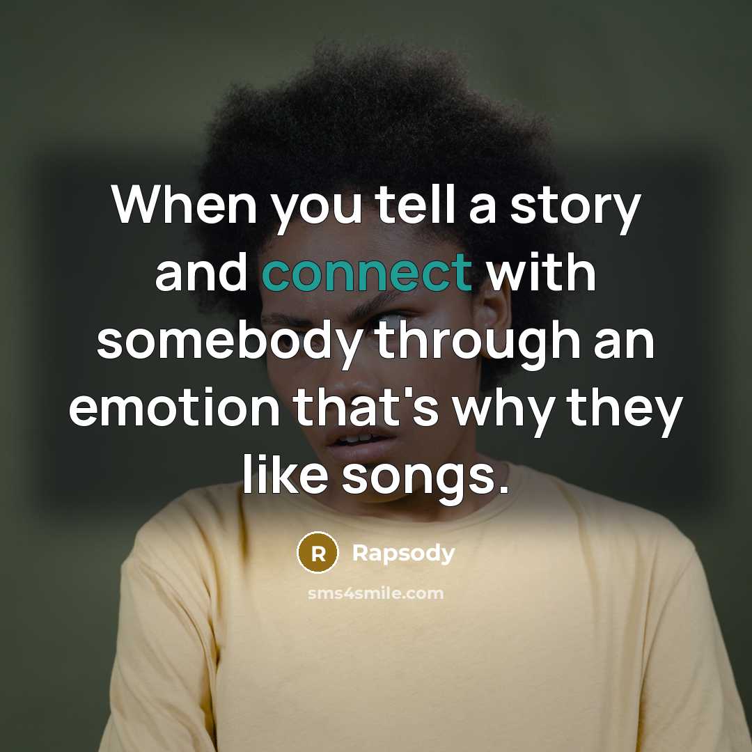 “When you tell a story and connect with somebody through…” quote by Rapsody