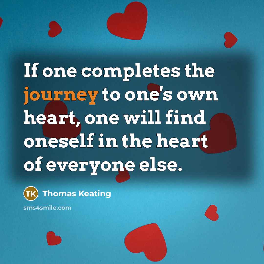 “If one completes the journey to one's own heart, one…” quote by Thomas Keating