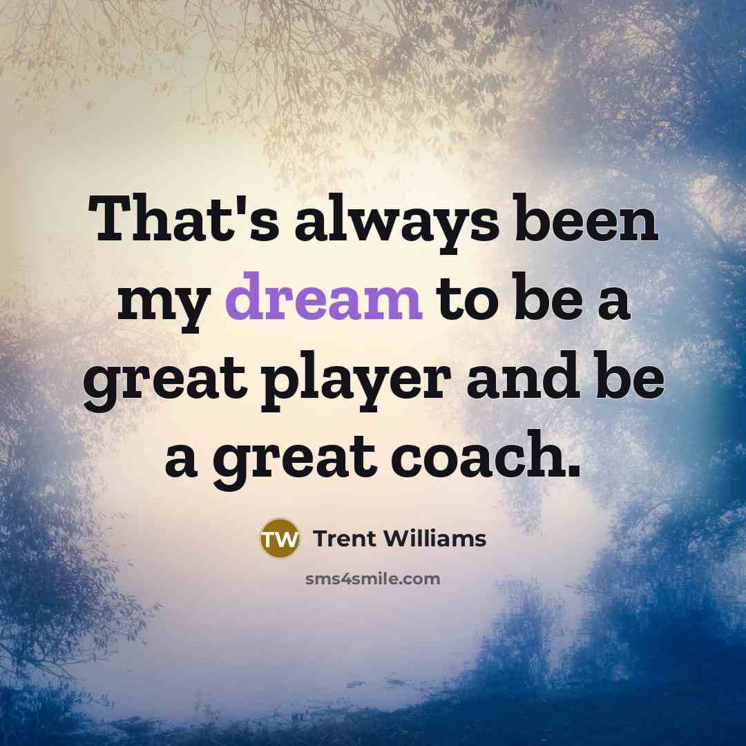 “That's always been my dream to be a great player…” quote by Trent Williams