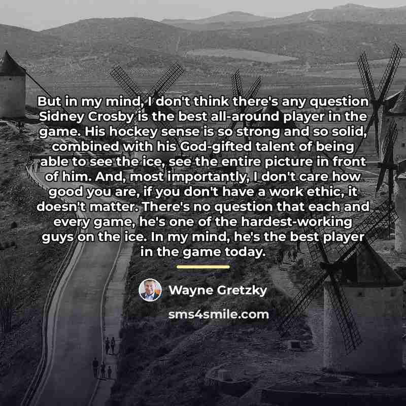 “But in my mind, I don't think there's any question…” quote by Wayne Gretzky