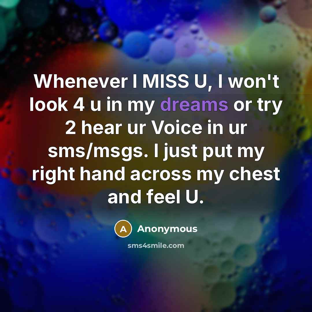 “Whenever I MISS U, I won't look 4 u in…” quote by Anonymous