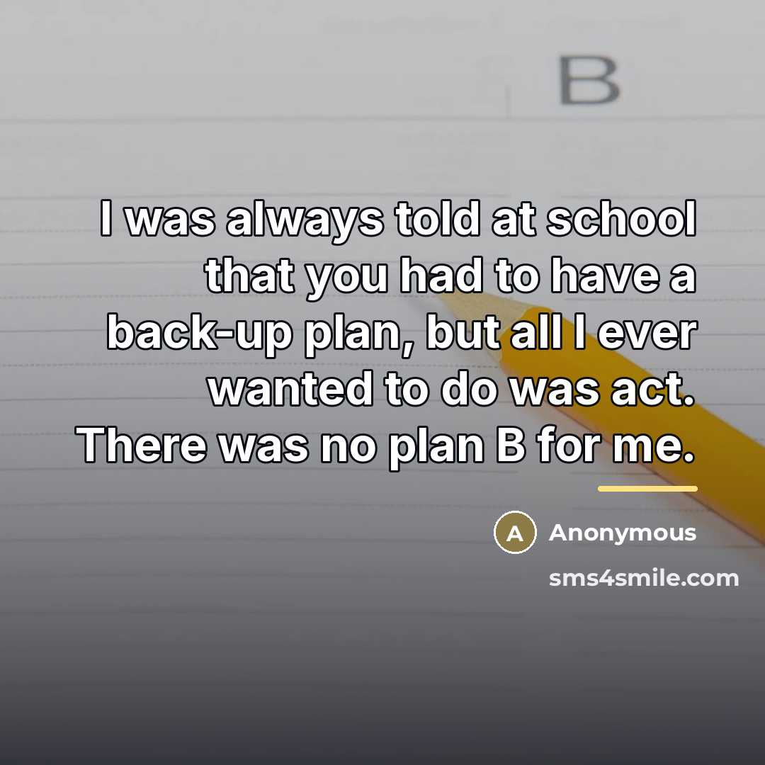“I was always told at school that you had to…” quote by Anonymous