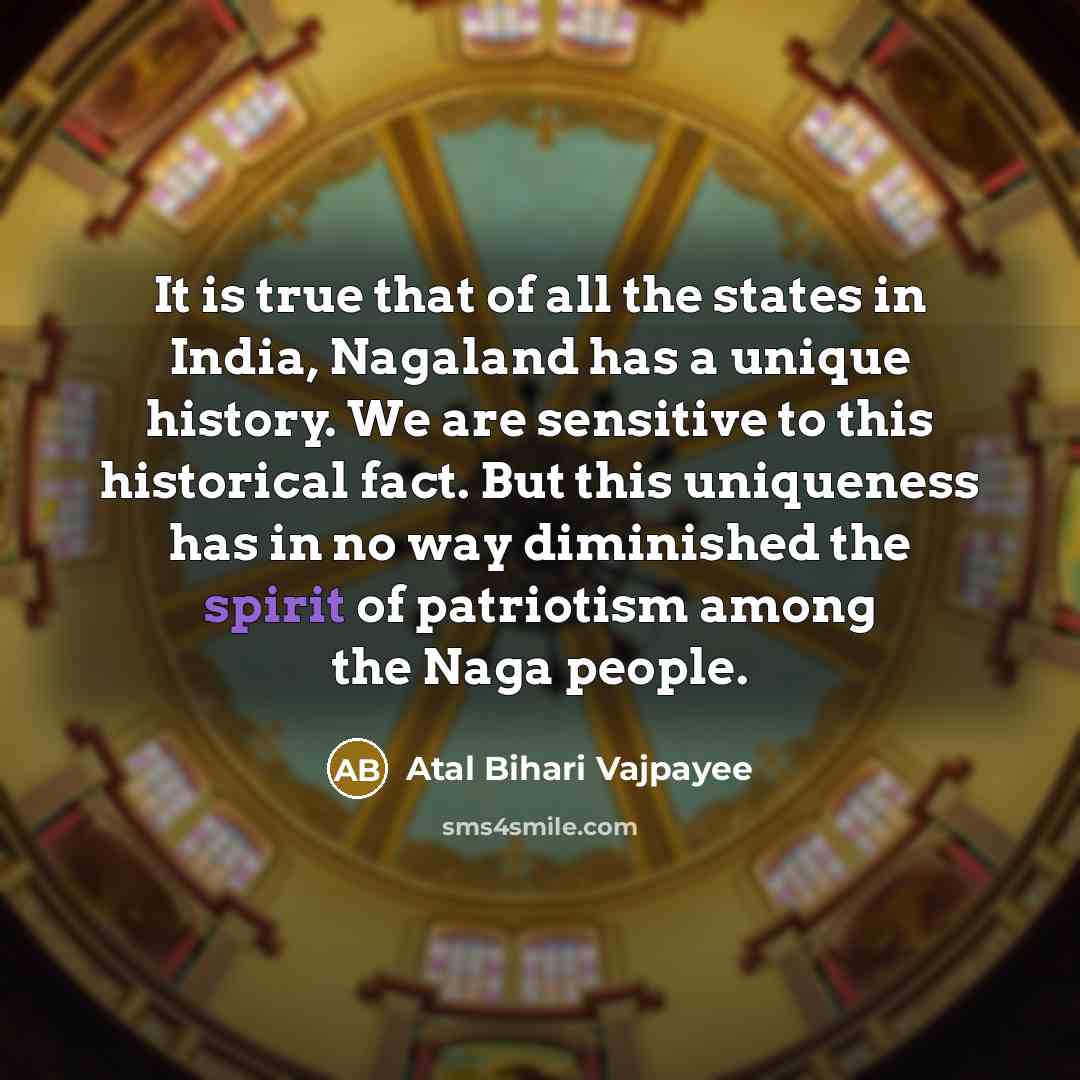 “It is true that of all the states in India,…” quote by Atal Bihari Vajpayee