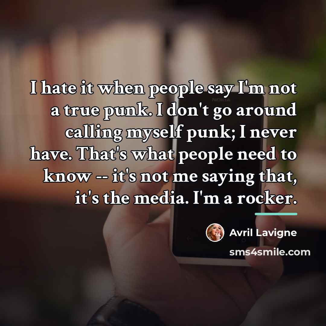 “I hate it when people say I'm not a true…” quote by Avril Lavigne