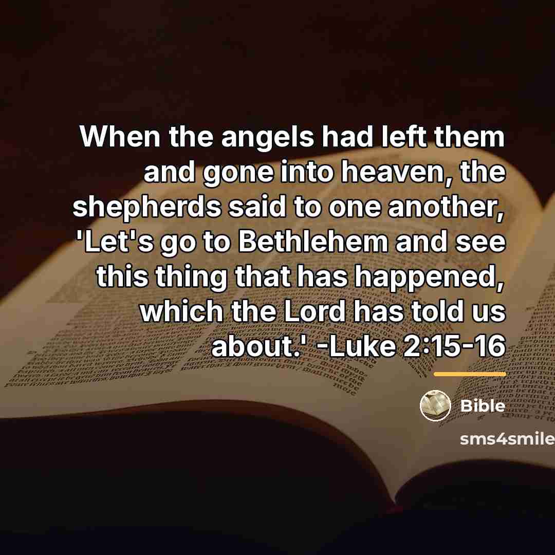 “When the angels had left them and gone into heaven,…” quote by Bible