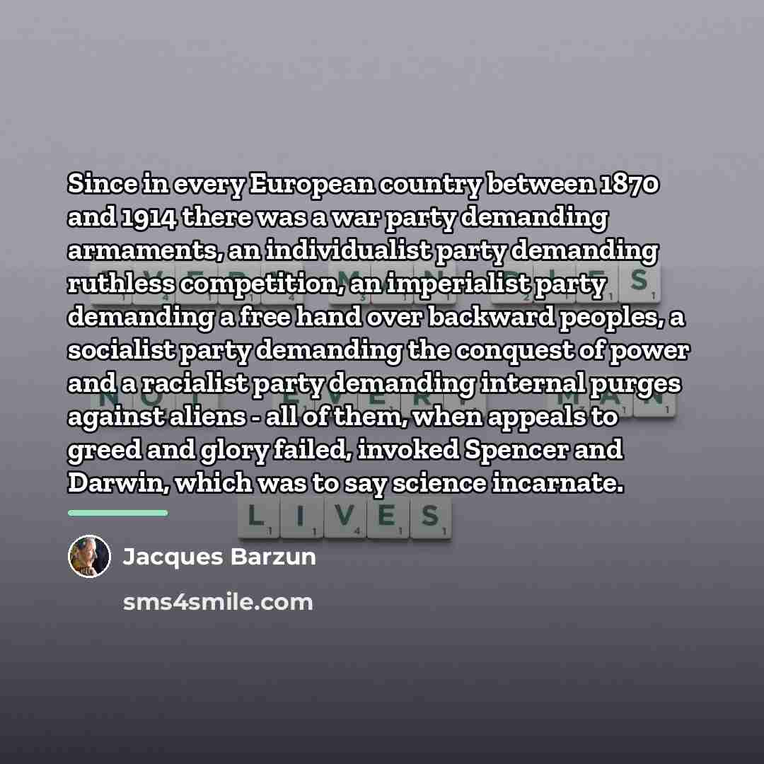 “Since in every European country between 1870 and 1914 there…” quote by Jacques Barzun