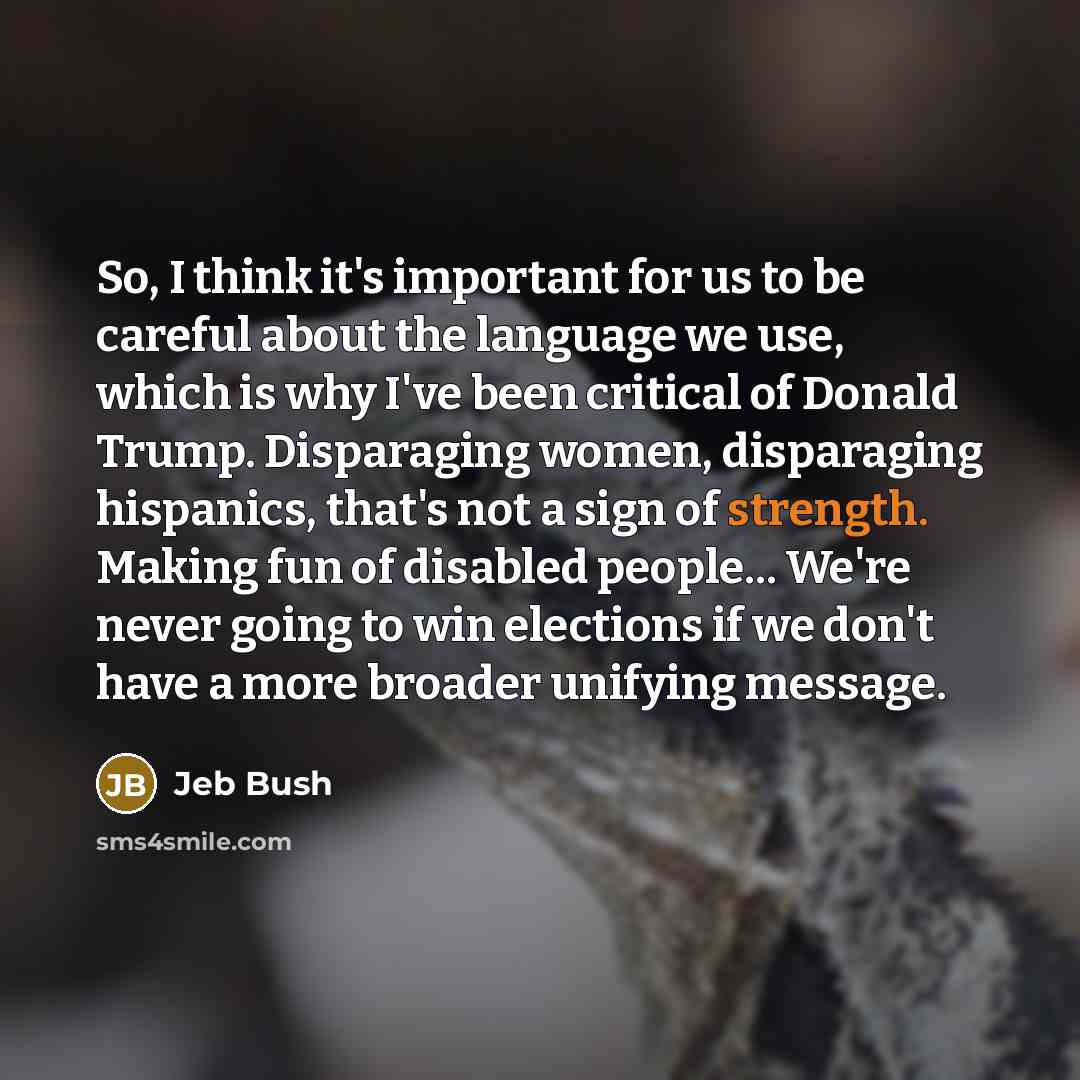 “So, I think it's important for us to be careful…” quote by Jeb Bush