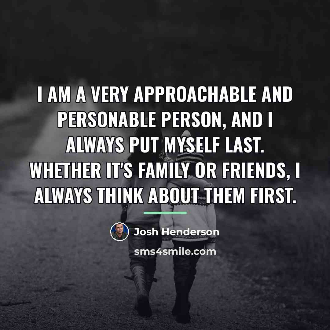 “I am a very approachable and personable person, and I…” quote by Josh Henderson