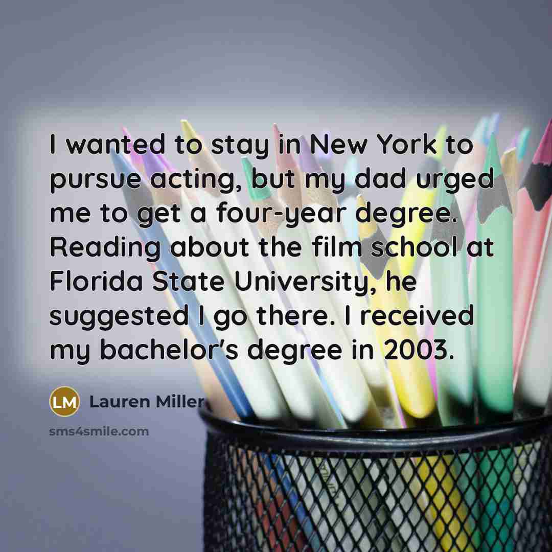 “I wanted to stay in New York to pursue acting,…” quote by Lauren Miller