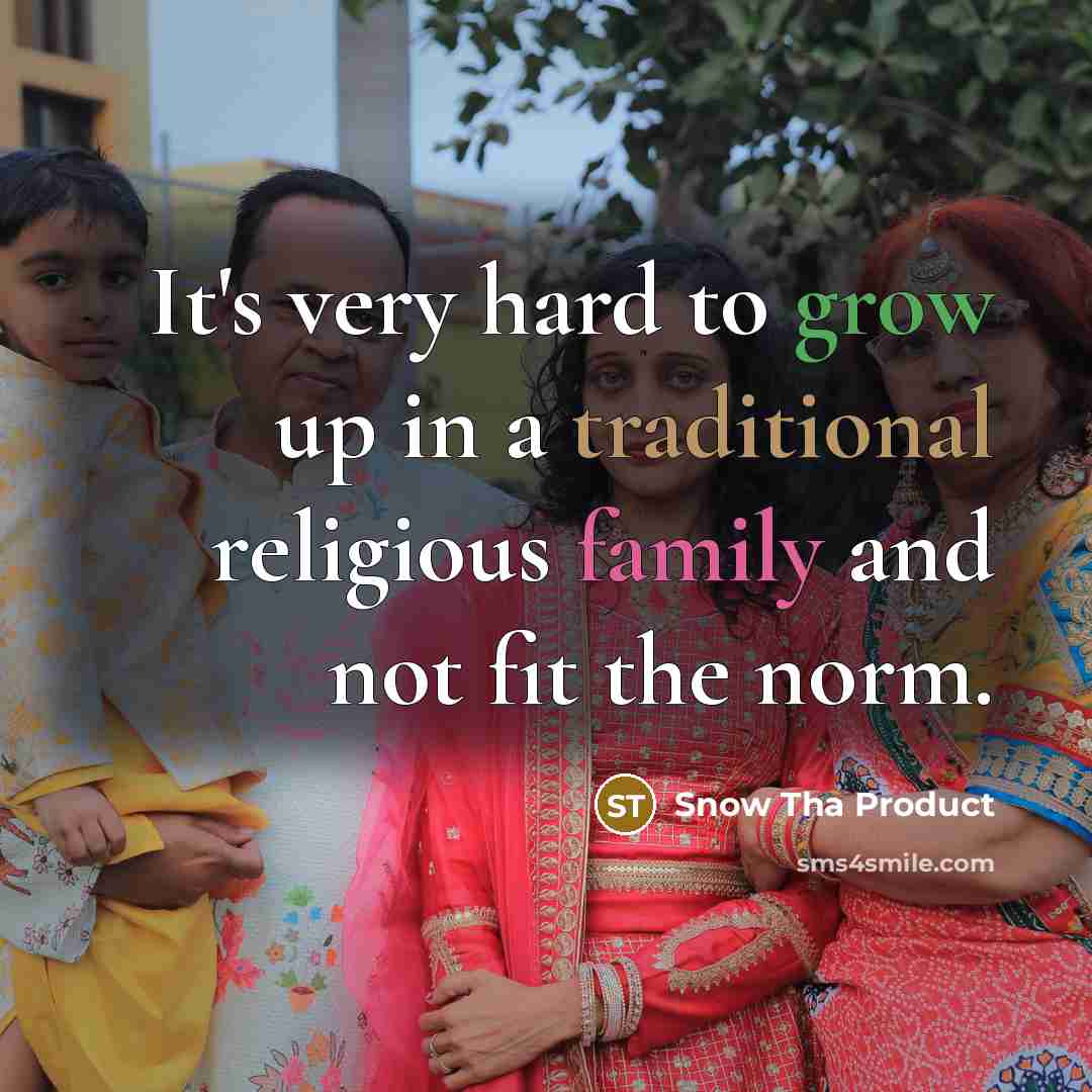 “It's very hard to grow up in a traditional religious…” quote by Snow Tha Product
