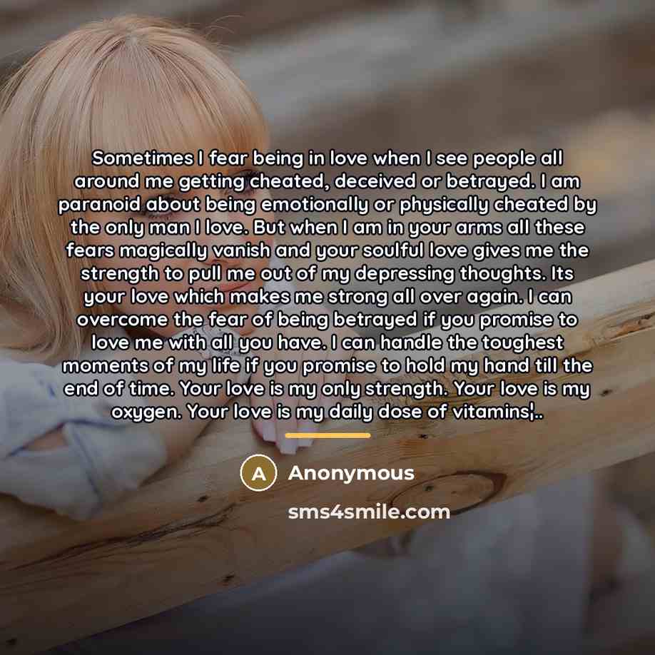 “Sometimes I fear being in love when I see people…” quote by Anonymous