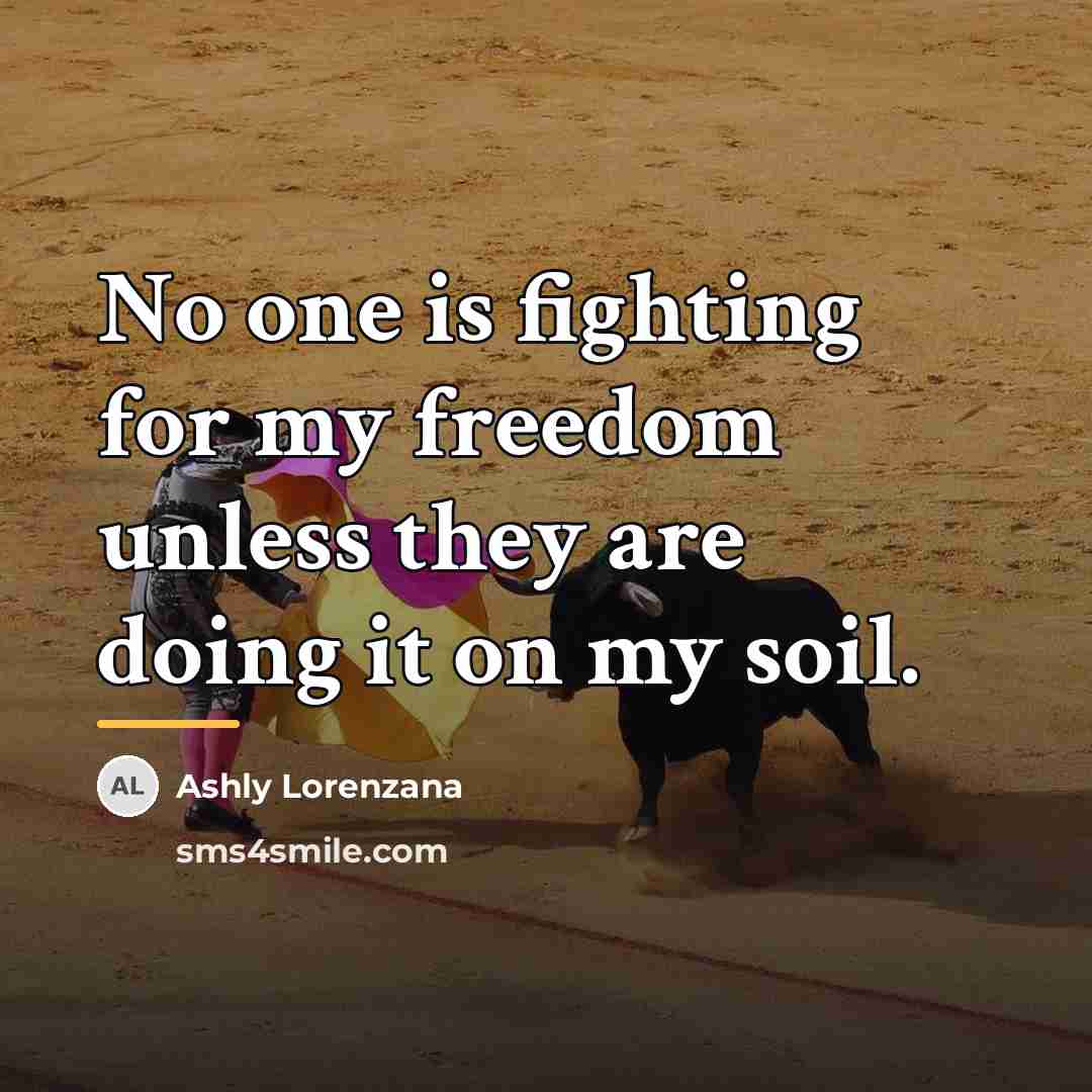 “No one is fighting for my freedom unless they are…” quote by Ashly Lorenzana
