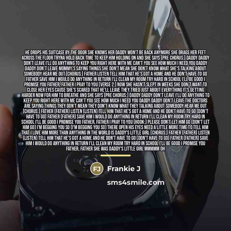 “He drops his suitcase by the door She knows her…” quote by Frankie J