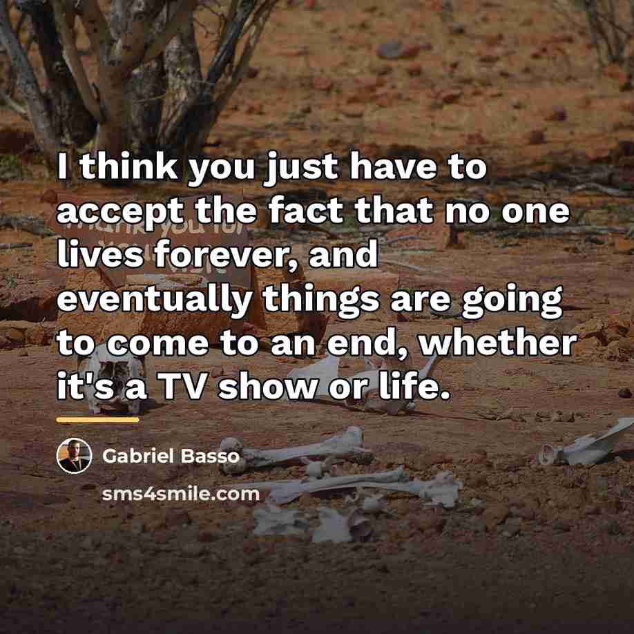 “I think you just have to accept the fact that…” quote by Gabriel Basso