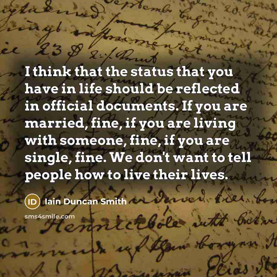 “I think that the status that you have in life…” quote by Iain Duncan Smith