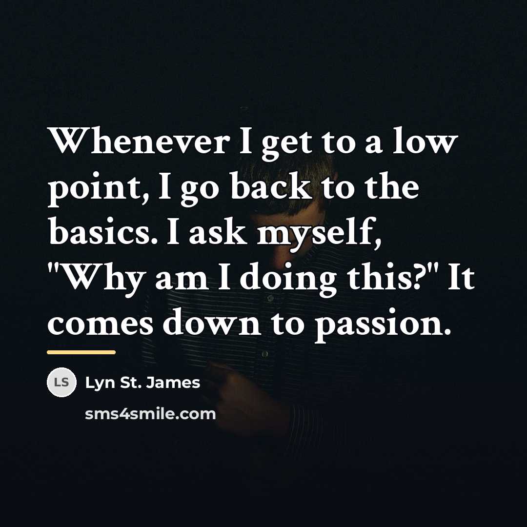 “Whenever I get to a low point, I go back…” quote by Lyn St. James