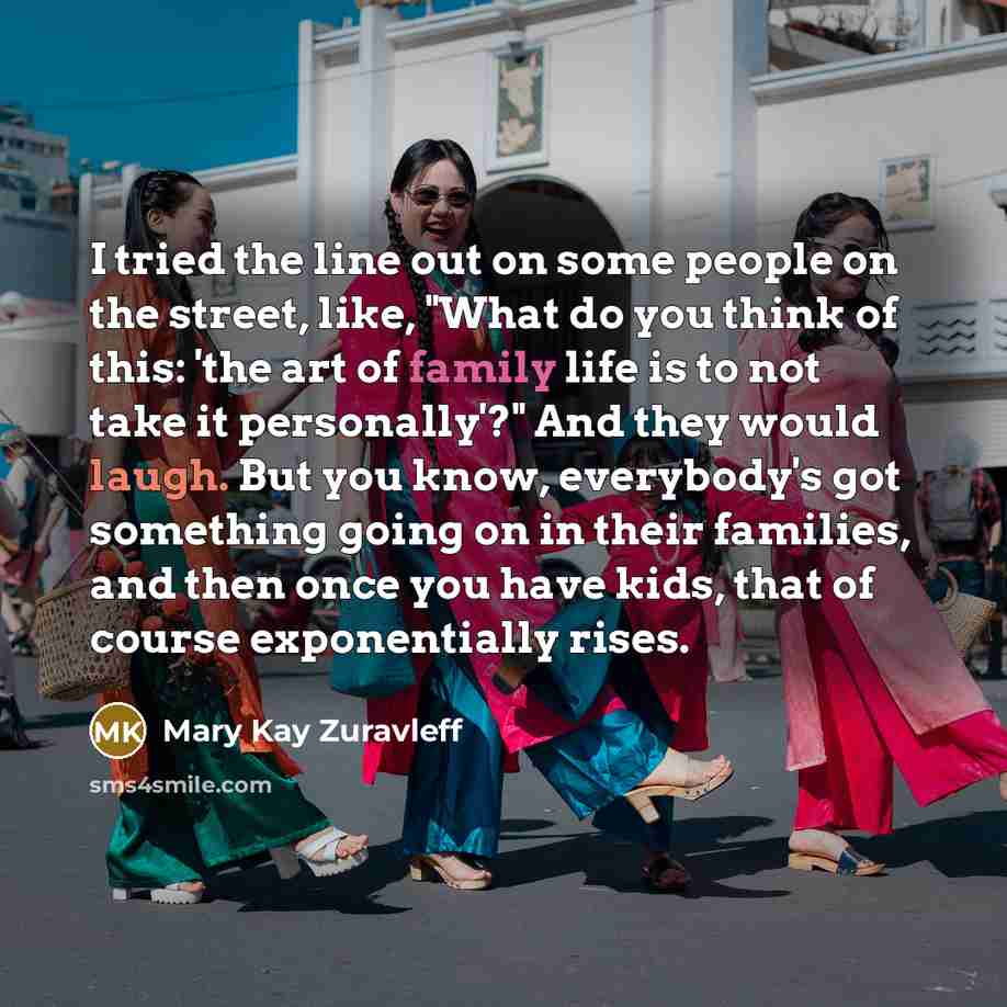 “I tried the line out on some people on the…” quote by Mary Kay Zuravleff