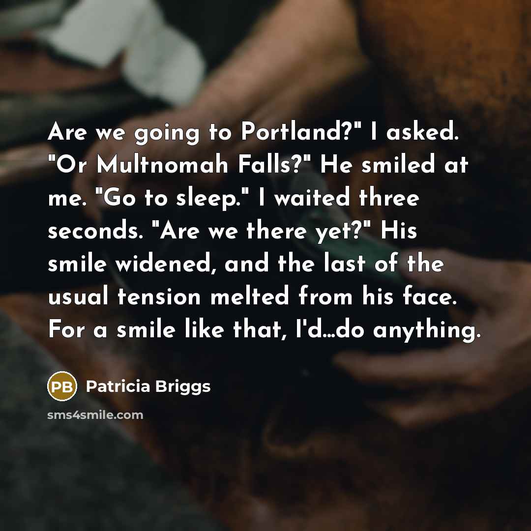 “Are we going to Portland?" I asked. "Or Multnomah Falls?"…” quote by Patricia Briggs